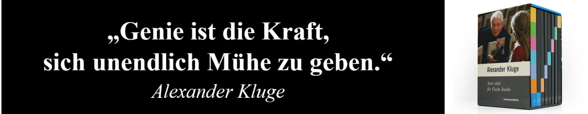 Zum Andenken an Alexander Kluge erinnern wir an...