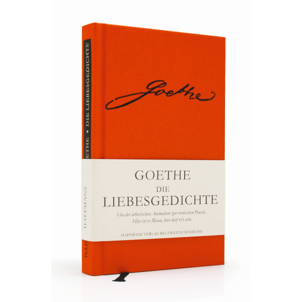 J.W. von Goethe: Die Liebesgedichte.