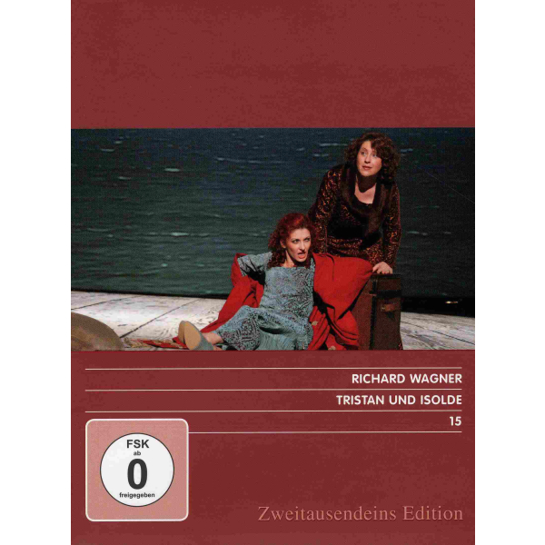 Richard Wagner: Tristan und Isolde. Zweitausendeins Edition Musik 15.