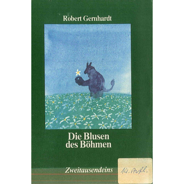 Robert Gernhardt: Die Blusen des Böhmen.