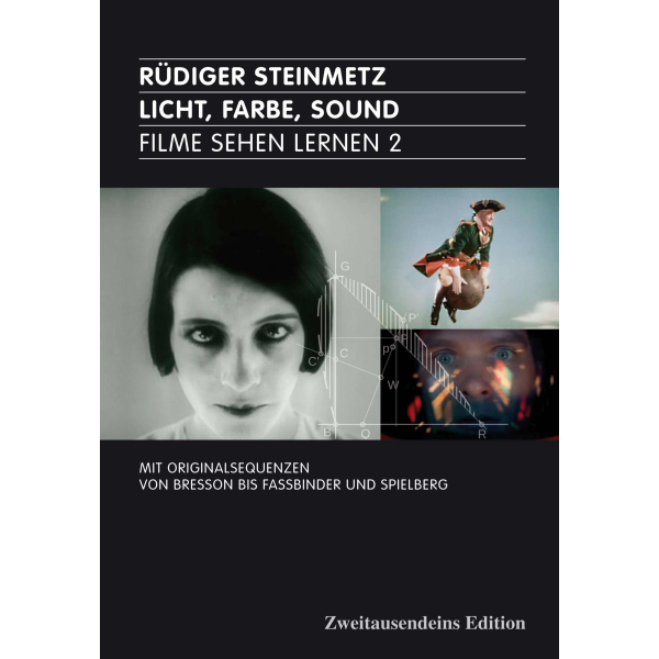 Rüdiger Steinmetz: Licht, Farbe, Sound. Filme sehen lernen 2.