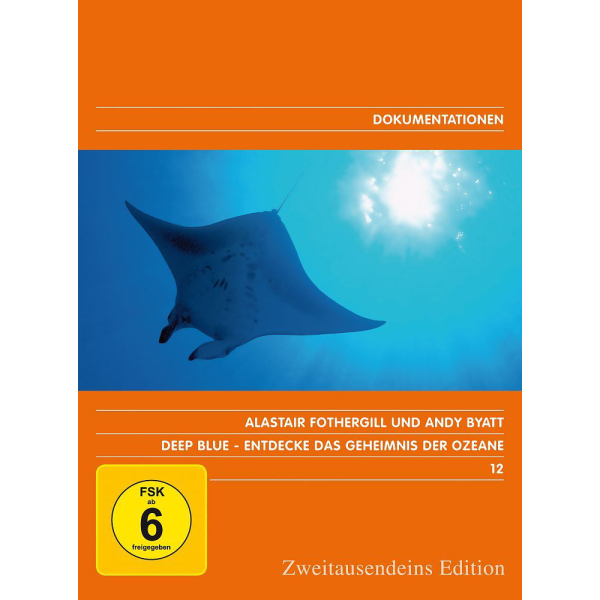 Deep Blue – Entdecke das Geheimnis der Ozeane. Zweitausendeins Edition Dokumentation 12.