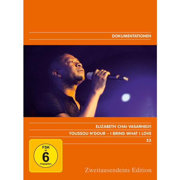 Youssou NDour – I bring what I love. Zweitausendeins Edition Dokumentation 33.