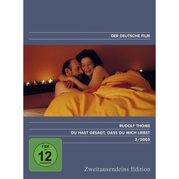 Du hast gesagt, dass Du mich liebst - Zweitausendeins Edition Deutscher Film 2/2005.