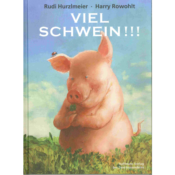 Rowohlt/Hurzlmeier: Hurzlmeier, Viel Schwein !!!