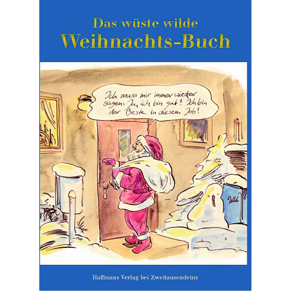 Gerd Haffmans: Das wüste wilde Weihnachts-Buch.